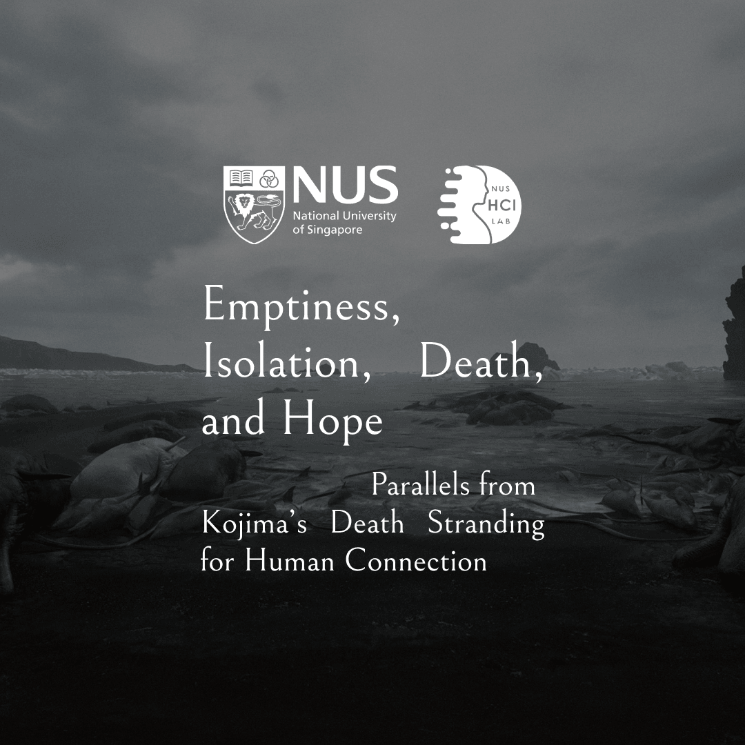 Cover image for Emptiness, Isolation, Death: Parallels from Kojima's Death Stranding for Human Connection